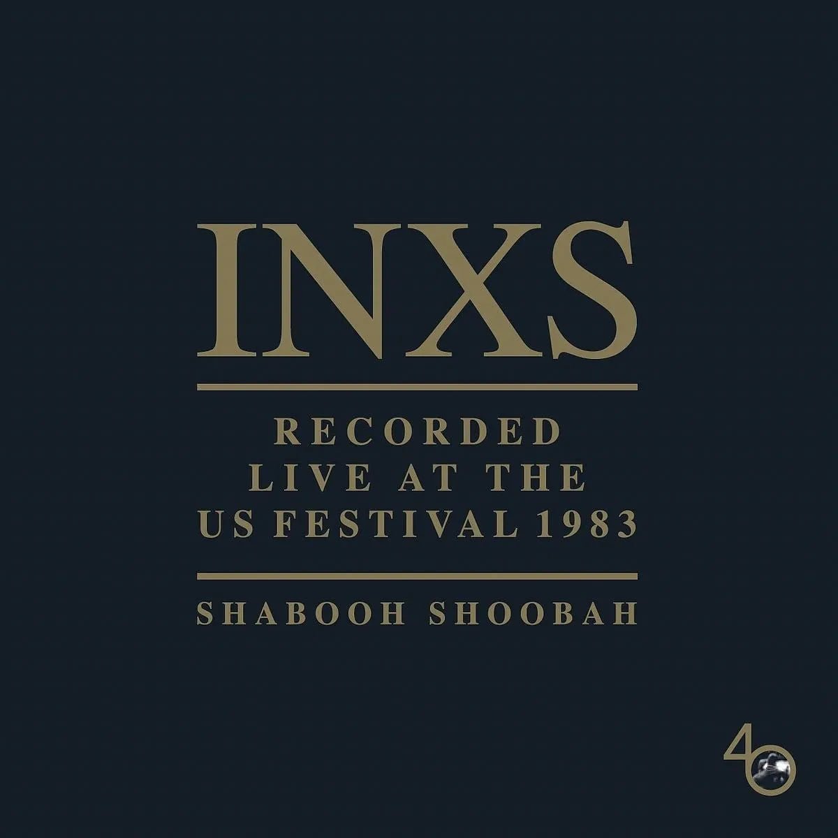 INXS Shabooh Shoobah Recorded Live 1983 US Festival Featuring Iconic Hits