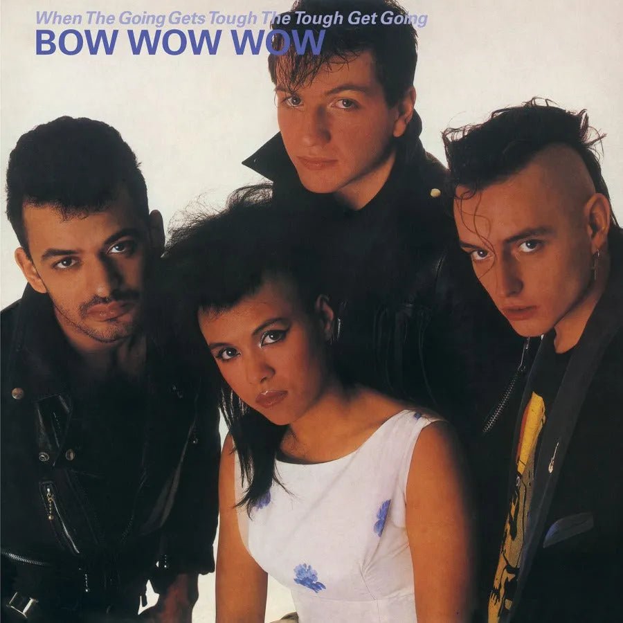 Bow Wow Wow - When The Going Gets Tough, The Tough Get Going LP Pink Vinyl - 1 - LP - Orchard Records