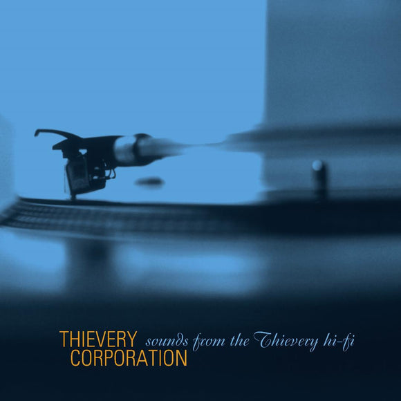 Thievery Corporation - Sounds From The Thievery Hi Fi (5585012) CD Due 3rd March