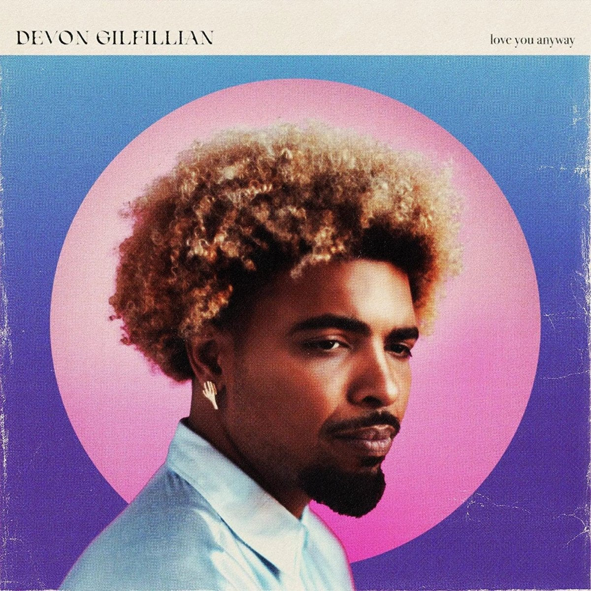 Devon Gilfillian Love You Anyway album cover artwork vinyl LP