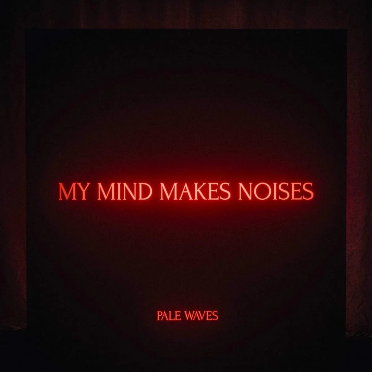 Pale Waves My Mind Makes Noises LP cover featuring moody 80s pop-inspired design
