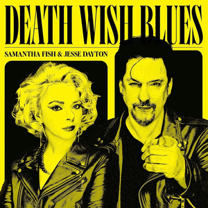 Samantha Fish & Jesse Dayton - Death Wish Blues (7248572) LP