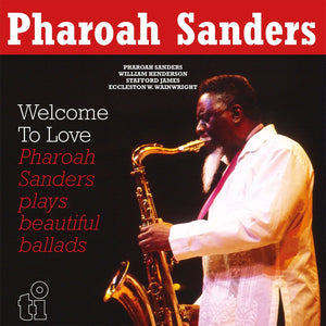 Pharoah Sanders - Welcome To Love (MOVLP3272) 2 LP Set Yellow Vinyl