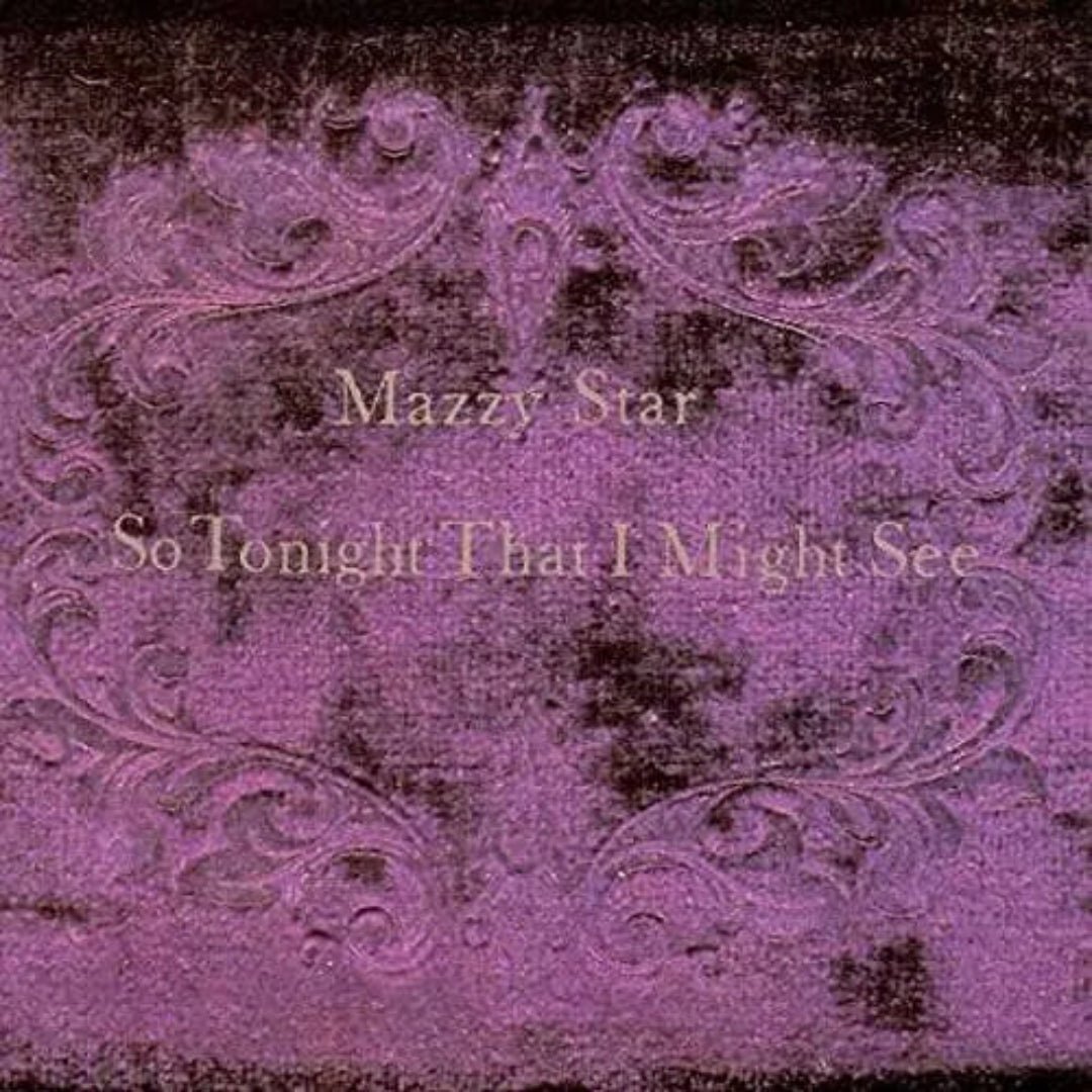 Mazzy Star So Tonight That I Might See LP featuring dreamy alternative rock