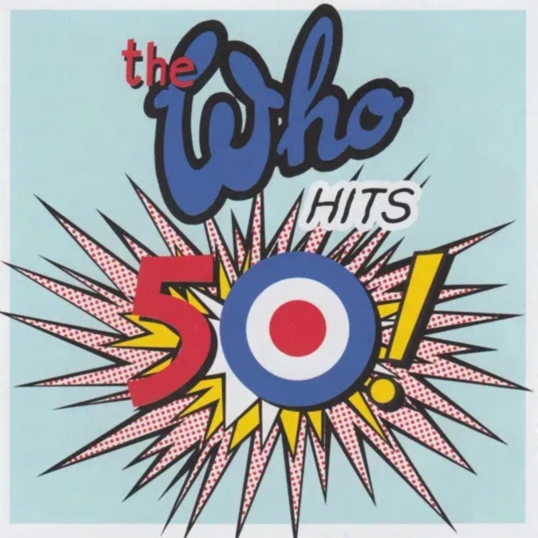 The Who Who Hits 50 2CD set featuring greatest hits and new track Be Lucky